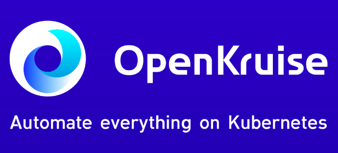 OpenKruise：Kubernetes 核心控制器 Plus